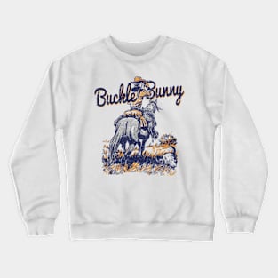 Cowboy Ranch Buckle Bunny Western Cowgirl Crewneck Sweatshirt